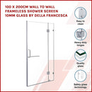 100 x 200cm Wall to Wall Frameless Shower Screen 10mm Glass By Della Francesca-3